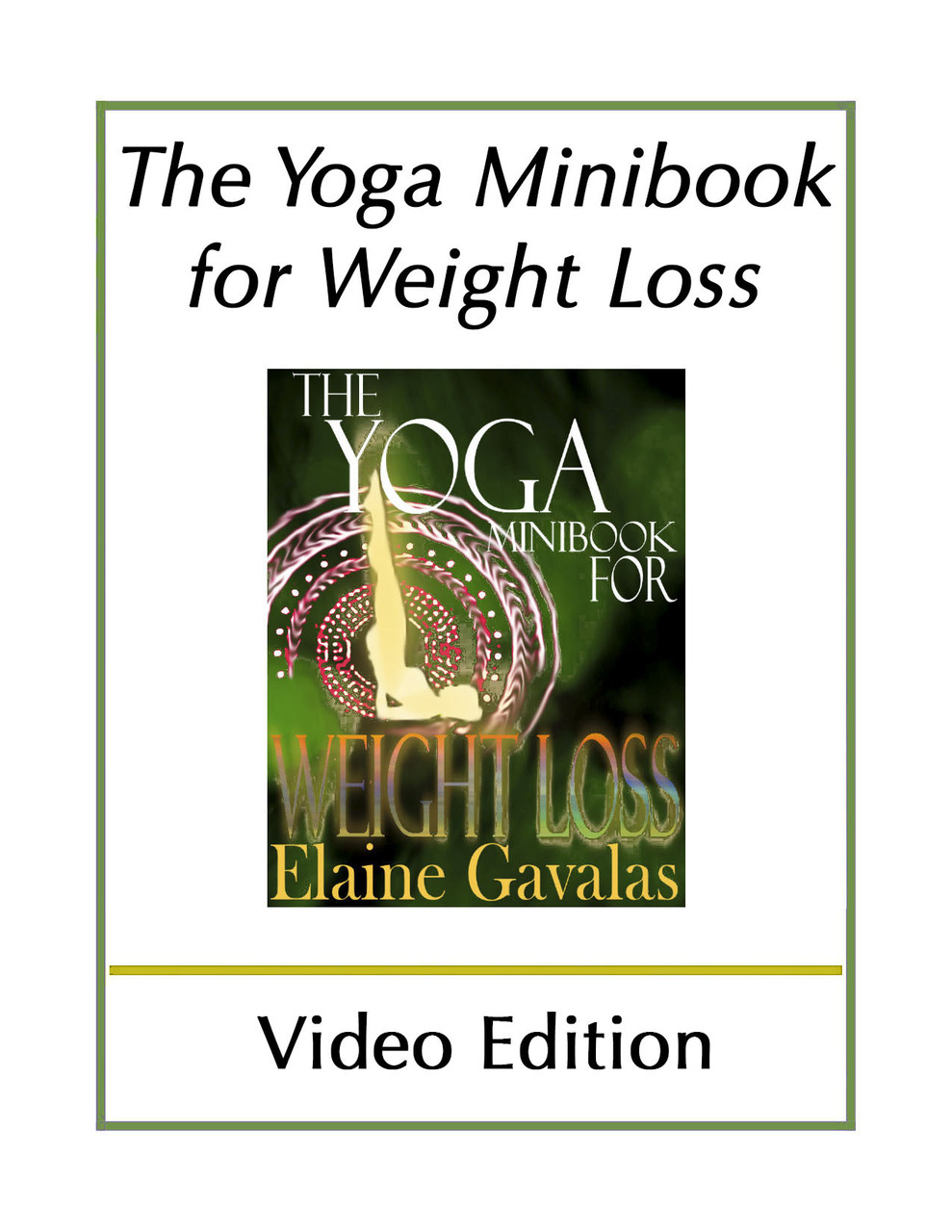 DR. ELAINE GAVALAS - THE YOGA MINIBOOK FOR WEIGHT LOSS & VITALITY SET